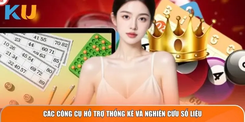 Cách Tính Lô Đề: Những Điều Đề Thủ Ku Casino Cần Hiểu Rõ 3 Các công cụ hỗ trợ thống kê và nghiên cứu số liệu