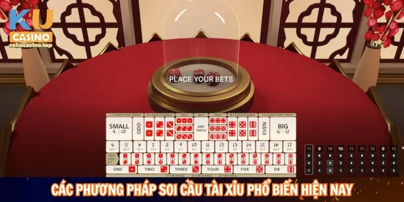 Soi Cầu Tài Xỉu Kucasino – Khám Phá Cách Đọc Cầu Đơn Giản 3 Các phương pháp soi cầu tài xỉu phổ biến hiện nay