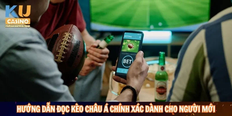 Kèo Châu Á – Hướng Dẫn Soi Kèo Dựa Trên Dữ Liệu Trận Đấu 3 Hướng dẫn đọc kèo Châu Á chính xác dành cho người mới