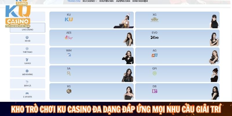 Kho trò chơi Kucasino đa dạng đáp ứng mọi nhu cầu giải trí