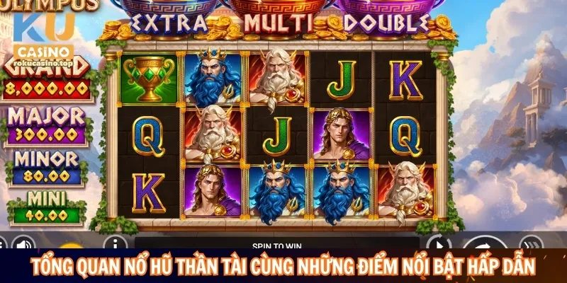 Các Mốc Nổ Hũ Thần Tài – Hướng Dẫn Theo Dõi Mức Jackpot 2 Tổng quan nổ hũ thần tài cùng những điểm nổi bật hấp dẫn